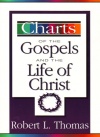 Charts of Gospels and Life of Christ